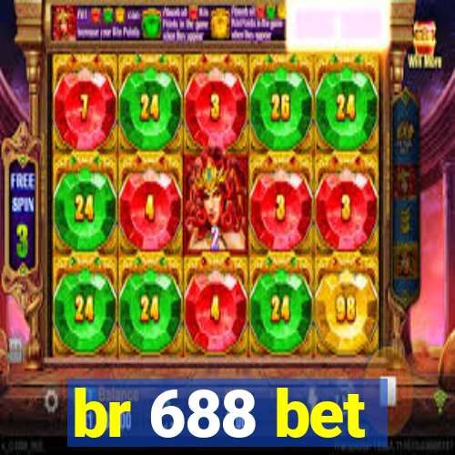 br 688 bet